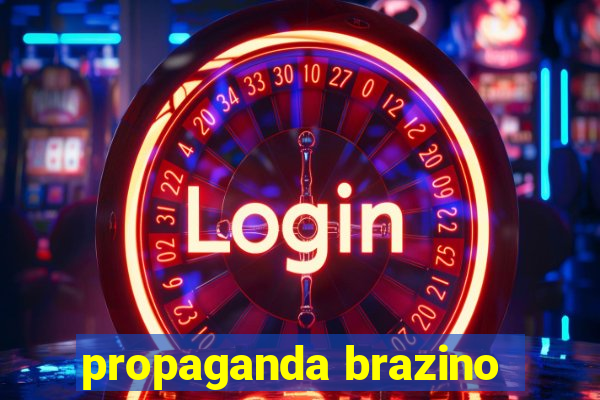 propaganda brazino